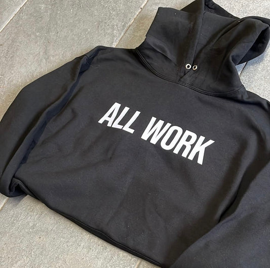 BLACK ALL - WORK HOODIE